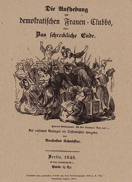 The Abolition of the Democratic Womens Club or, The Terrible End, title page of a German satirical pamphlet, 1848 (engraving)