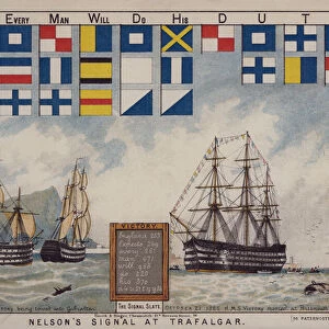 Nelsons signal at Trafalgar, England Expects Every Man Will Do His Duty (colour litho)